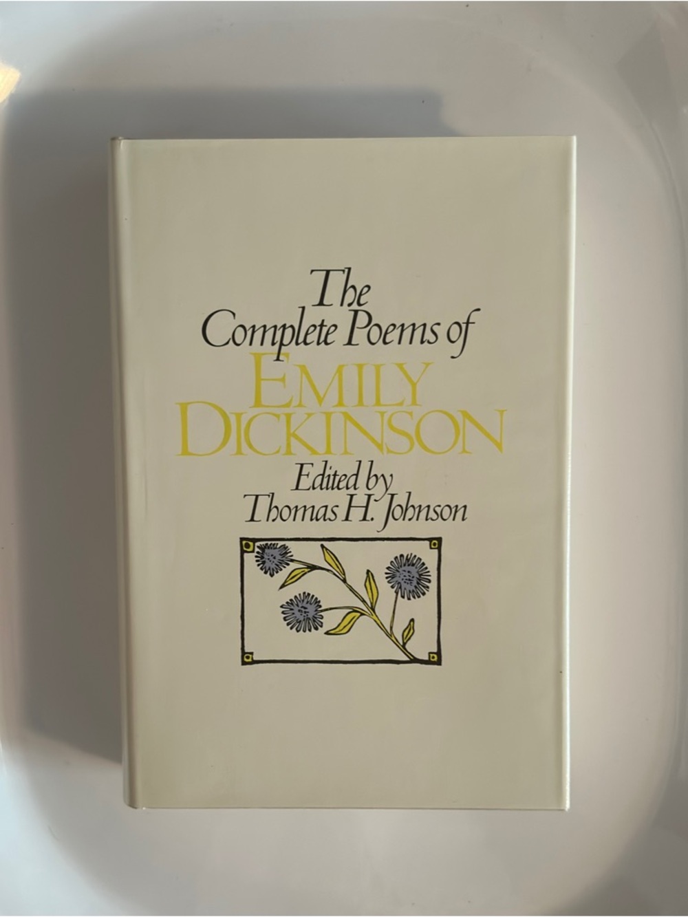 "THE COMPLETE POEMS OF EMILY DICKINSON" Edited by THOMAS H. JOHNSON